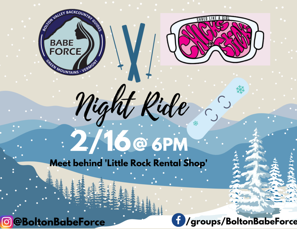 Mountain graphic with overlaying 'Babe Force and Chicks on Sticks Night Ride on 2/16 at 6pm. Meet behind Little Rock Rental Shop'